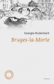 Couverture Bruges-la-Morte Editions Espace Nord (Roman) 2016