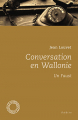 Couverture Conversation en Wallonie, Un Faust Editions Espace Nord 2012