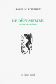 Couverture Le Dépositaire Editions Le Castor Astral 2011