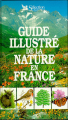 Couverture Guide illustré de la nature en France Editions Sélection du Reader's digest 1995