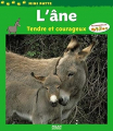 Couverture L'âne : Tendre et courageux Editions Milan (Mini patte) 2009