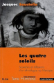 Couverture Les quatre soleils Editions CNRS 2009