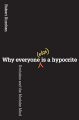 Couverture Why everyone else is a hypocrite Editions Princeton university press 2012