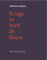 Couverture Rouge au bord du fleuve Editions Bruno Doucey 2011