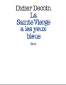 Couverture La Sainte Vierge à les yeux bleus Editions Seuil 1984