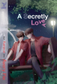 Couverture A Secretly Love Editions Autoédité 2024