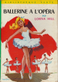 Couverture Ballerine à l'opéra Editions Hachette (Bibliothèque Verte) 1962