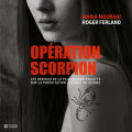 Couverture Opération scorpion : Les dessous de la plus grande enquête sur la prostitution juvénile au québec Editions De l'homme 2023