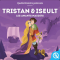 Couverture Tristan et Iseult, les amants maudits Editions Quelle histoire (Mythes & Légendes) 2020