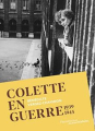 Couverture Colette en guerre (1939-1945) Editions Flammarion (Au fil de l'histoire) 2022