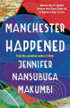 Couverture Manchester Happened Editions Oneworld Publications 2019