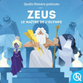 Couverture Zeus, le maître de l'Olympe Editions Quelle histoire (Mythes & Légendes) 2020