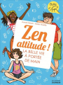 Couverture Zen attitude ! : La belle vie à portée de main Editions de La Martinière 2018