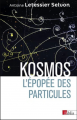 Couverture Kosmos : L'épopée des particules Editions Biblis 2019