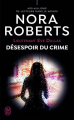 Couverture Lieutenant Eve Dallas, tome 55 : Désespoir du crime Editions J'ai Lu 2024