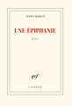 Couverture Une épiphanie Editions Gallimard  (Blanche) 2021