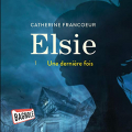Couverture Elsie, tome 1 : Une dernière fois Editions Audible studios 2020