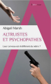 Couverture Altruistes et psychopathes : Leur cerveau est-il différent du nôtre ? Editions Alpha Book (Sciences) 2022