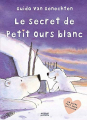 Couverture Le secret de Petit ours blanc Editions Milan 2004