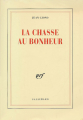 Couverture La Chasse au Bonheur Editions Gallimard  (Blanche) 1988