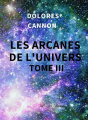 Couverture Les Arcanes de l’Univers, tome 3 Editions Be Light 2021