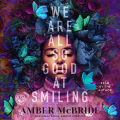 Couverture We Are All So Good At Smiling Editions Feiwel & Friends 2023