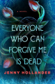 Couverture Everyone Who Can Forgive Me Is Dead Editions Minotaur Books 2024