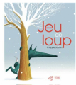 Couverture Jeu de loup Editions Thierry Magnier 2012