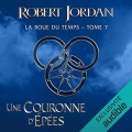 Couverture La Roue du Temps, intégrale, tome 07 : Une Couronne d'épées Editions Audible studios 2019