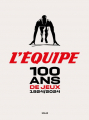 Couverture L'Équipe : 100 ans de Jeux (1924-2024) Editions Solar 2023