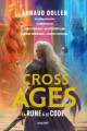 Couverture Cross The Ages, tome 1 : La Rune & Le Code Editions Bragelonne (Science-fiction) 2024
