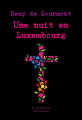 Couverture Une nuit au Luxembourg Editions L'arbre vengeur (L'arbuste véhément) 2020