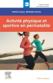 Couverture Activité physique et sportive en périnatalité Editions Elsevier Masson 2022