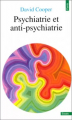 Couverture Psychiatrie et anti-psychiatrie Editions Points (Essais) 1978