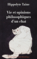 Couverture Vie et opinions philosophiques d'un chat Editions Rivages (Poche - Petite bibliothèque) 2011