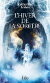 Couverture Trilogie d'une Nuit d'Hiver, tome 3 : L'hiver de la sorcière Editions Folio  (Fantasy) 2024
