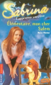 Couverture Sabrina, l'apprentie sorcière, tome 32 : Élémentaire, mon cher Salem ! Editions Pocket (Jeunesse) 2004