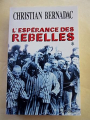Couverture L'espérance des rebelles, tome 1 Editions Michel Lafon 1999