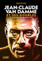 Couverture Jean-Claude Van Damme et ses doubles : De Jean-Claude Van Varenberg à JCVD Editions Omaké Books 2023