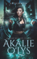 Couverture Akalie O'Lys, tome 2 : La Reine des Elfes Editions Autoédité 2018