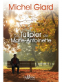 Couverture Le Tulipier de Marie-Antoinette Editions de Borée 2021