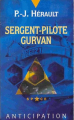 Couverture Durée des équipages : 61 missions..., tome 1 : Sergent-pilote Gurvan Editions Fleuve (Noir - Anticipation) 1994