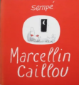 Couverture Marcellin Caillou Editions Denoël 1969
