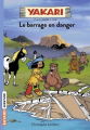 Couverture Yakari, tome 6 : Le Barrage en danger Editions Bayard (Aventure) 2018