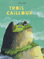 Couverture Trois cailloux Editions L'École des loisirs (Pastel) 2024