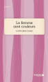 Couverture La femme cent couleurs Editions Mémoire d'encrier (Poésie) 2020