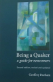 Couverture Being a Quaker: A Guide for Newcomers Editions Autoédité 2011