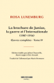 Couverture Oeuvres complètes, tome 4 : La brochure de Junius, la guerre et l'internationale (1907-1916) Editions Agone  (Rosa Luxemburg) 2014
