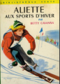 Couverture Aliette aux sports d'hiver Editions Hachette (Bibliothèque Verte) 1960