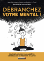 Couverture Débranchez votre mental Editions Leduc 2021